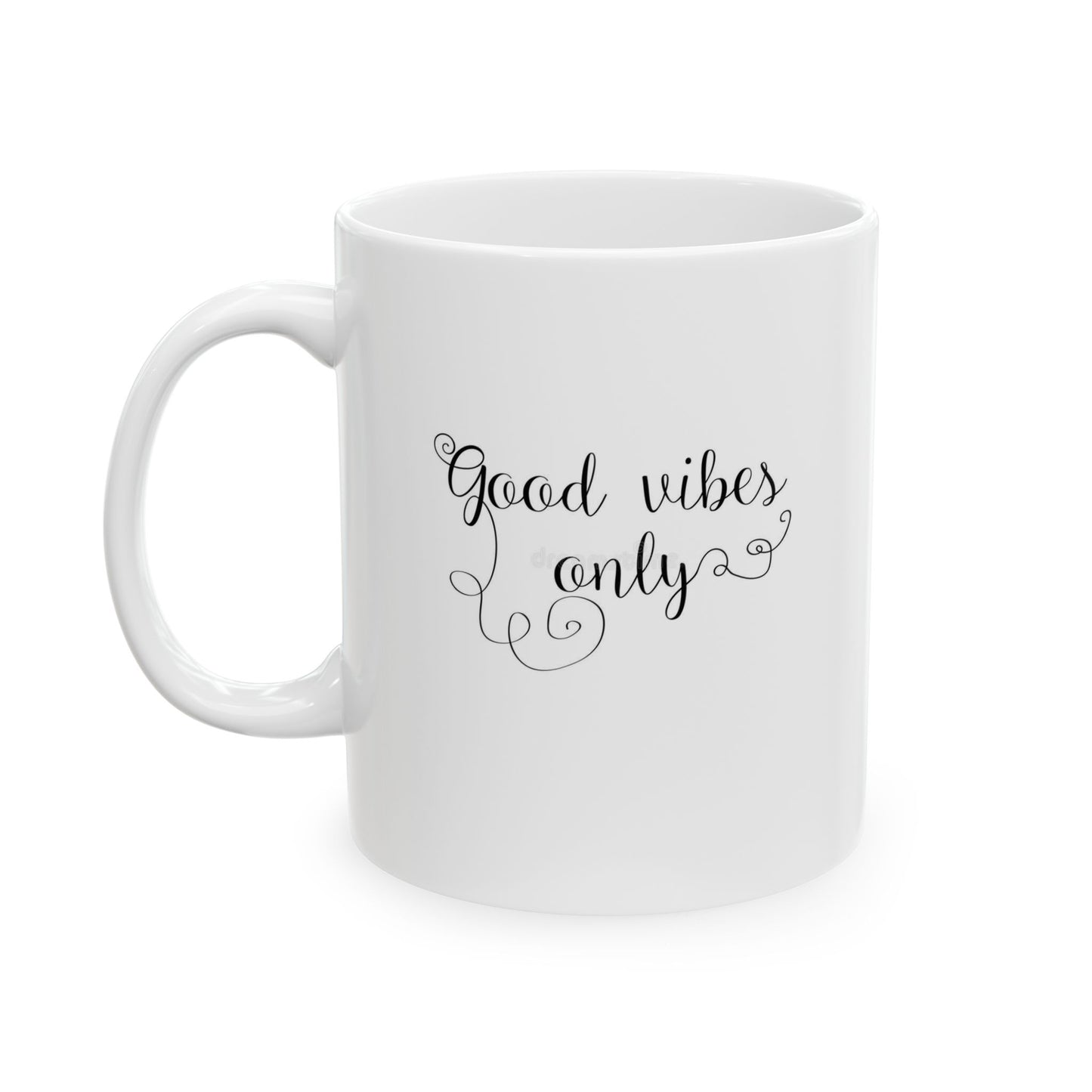 Good Vibes Only Ceramic Mug