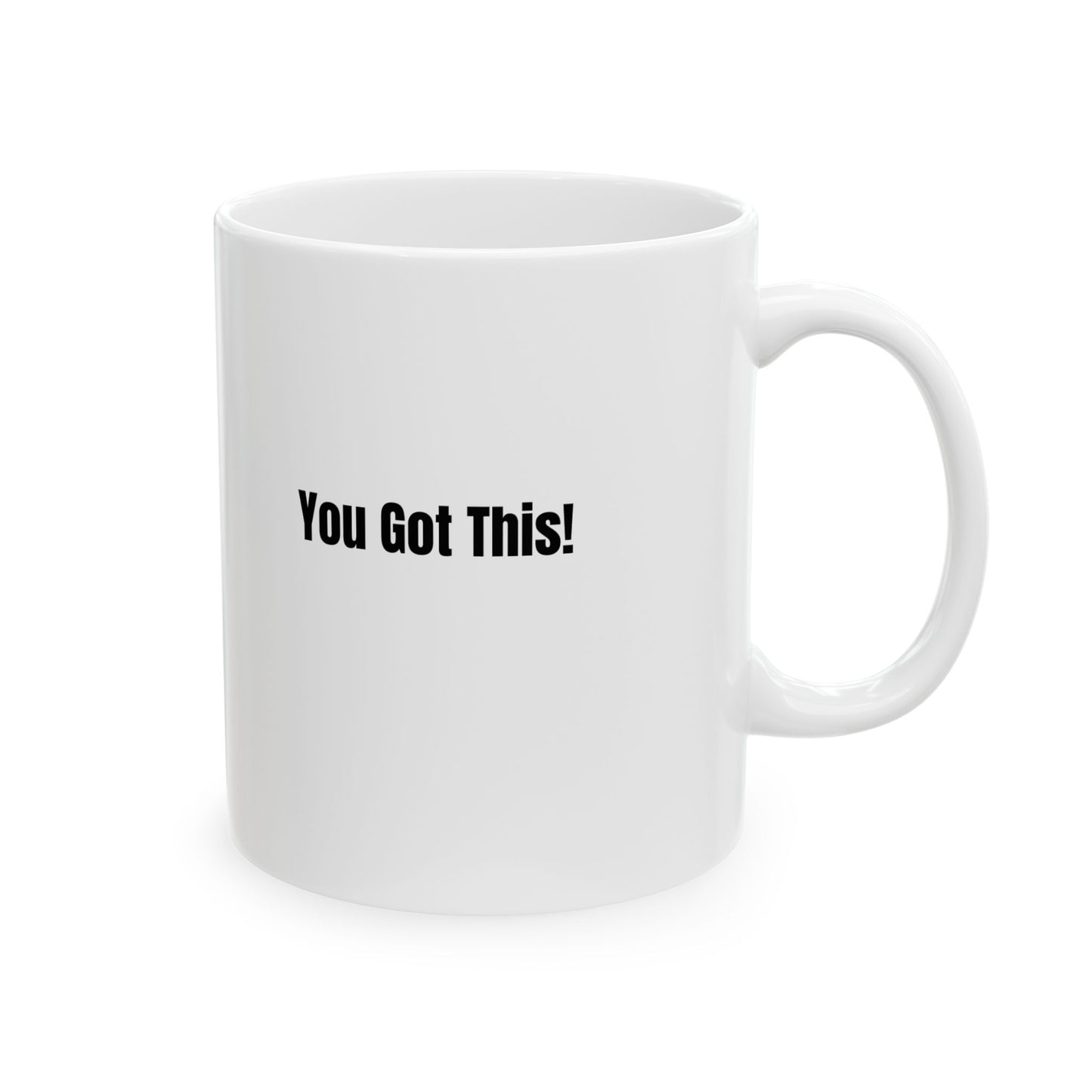 Mug with Saying 'You Got This'