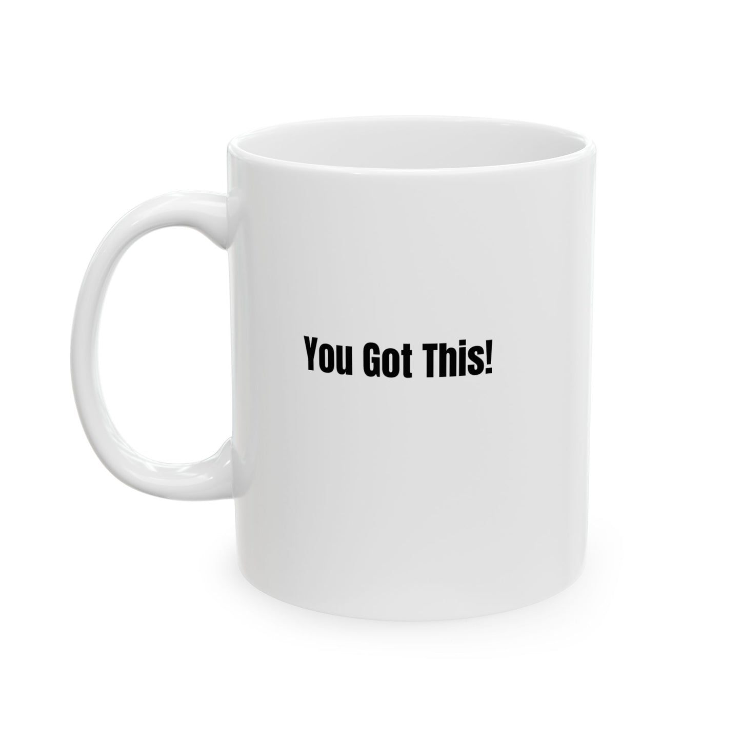 Mug with Saying 'You Got This'